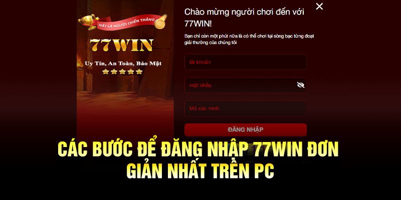 Thao tác đăng nhập 77win nhanh chóng trên PC