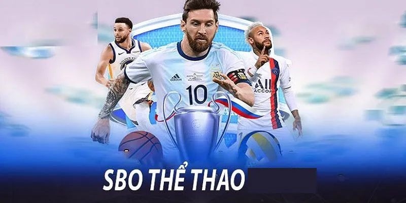 Hướng dẫn tham gia cá cược tại sảnh SBO Thể thao của 77win chỉ 5 phút